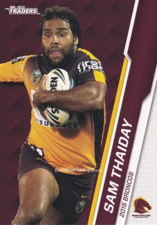 2015 NRL Traders Common Card - Base 009 Sam Thaiday Brisbane Broncos