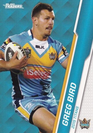 2015 NRL Traders Common Card - Base 041 Greg Bird Gold Coast Titans