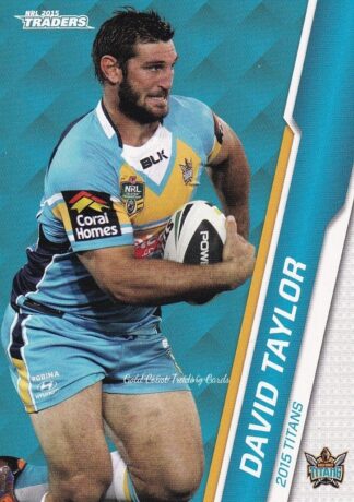 2015 NRL Traders Common Card - Base 049 David Taylor Gold Coast Titans