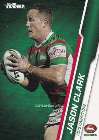 2015 NRL Traders Common Card - Base 112 Jason Clark South Sydney Rabbitohs