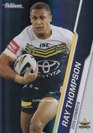 2015 NRL Traders Silver Parallels - P034 Ray Thompson North Qld Cowboys