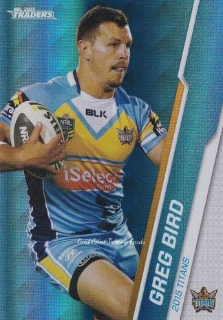 2015 NRL Traders Silver Parallels - P037 Greg Bird Gold Coast Titans