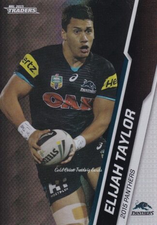 2015 NRL Traders Silver Parallels - P089 Elijah Taylor Penrith Panthers