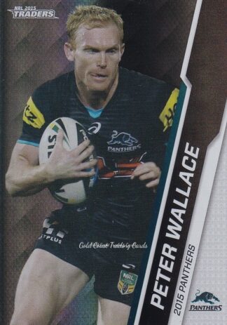 2015 NRL Traders Silver Parallels - P090 Peter Wallace Penrith Panthers