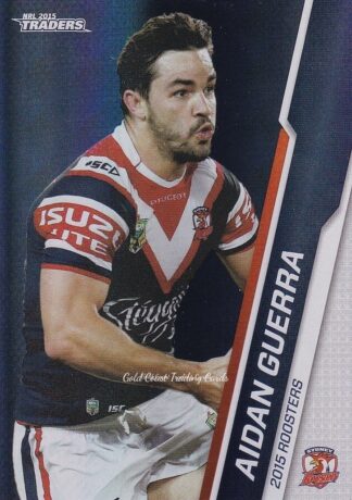2015 NRL Traders Silver Parallels - P120 Aidan Guerra Sydney Roosters
