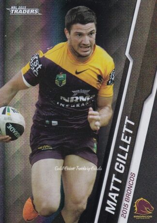 2015 NRL Traders Black Parallels - PS001 Matt Gillett Brisbane Broncos