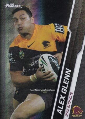 2015 NRL Traders Black Parallels - PS002 Alex Glenn Brisbane Broncos