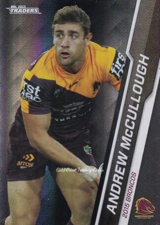 2015 NRL Traders Black Parallels - PS005 Andrew McCullough Brisbane Broncos