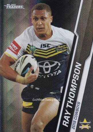 2015 NRL Traders Black Parallels - PS034 Ray Thompson North Qld Cowboys