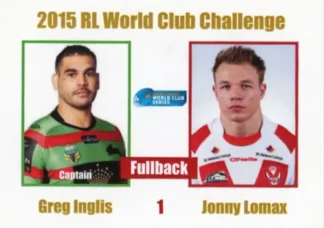 2015 World Club Challenge - Card 01 Greg Inglis & Jonny Lomax