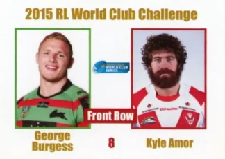 2015 World Club Challenge - Card 08 George Burgess & Kyle Amor