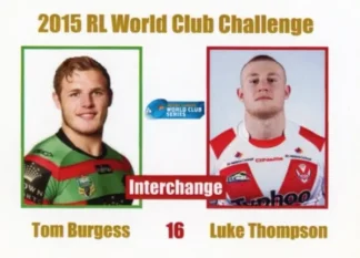 2015 World Club Challenge - Card 16 Tom Burgess & Luke Thompson