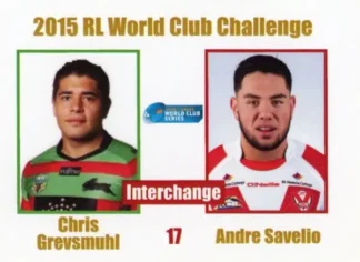 2015 World Club Challenge - Card 17 Chris Grevsmuhl & Andre Savelio