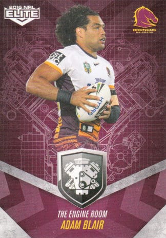 2016 NRL Elite Engine Room - ER01 Adam Blair Brisbane Broncos