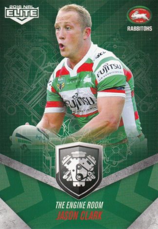 2016 NRL Elite Engine Room - ER45 Jason Clark South Sydney Rabbitohs