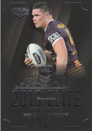 2016 NRL Elite Common Card - Base 011 James Roberts Brisbane Broncos