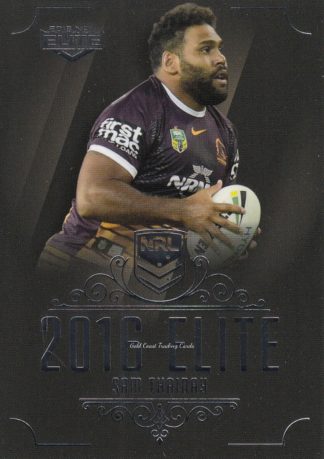 2016 NRL Elite Common Card - Base 012 Sam Thaiday Brisbane Broncos