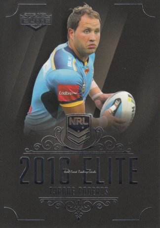 2016 NRL Elite Common Card - Base 058 Tyrone Roberts Gold Coast Titans