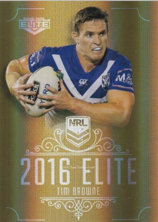 2016 NRL Elite Gold Parallel - SG026 Tim Browne Canterbury Bulldogs