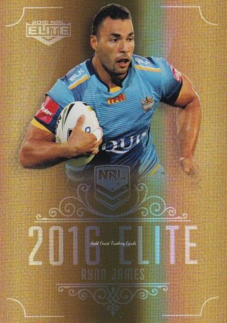 2016 NRL Elite Gold Parallel - SG053 Ryan James Gold Coast Titans
