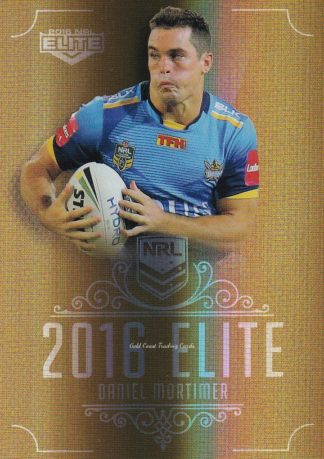 2016 NRL Elite Gold Parallel - SG056 Daniel Mortimer Gold Coast Titans