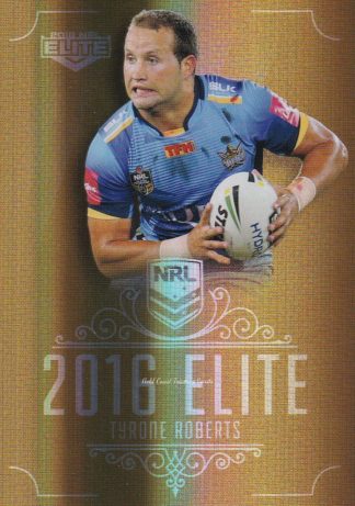 2016 NRL Elite Gold Parallel - SG058 Tyrone Roberts Gold Coast Titans