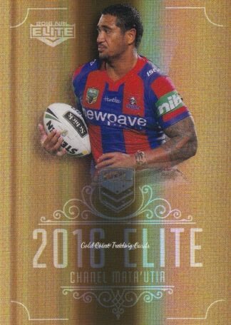 2016 NRL Elite Gold Parallel - SG089 Chanel Mata'utia Newcastle Knights