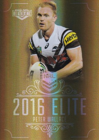 2016 NRL Elite Gold Parallel - SG131 Peter Wallace Penrith Panthers