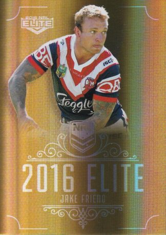 2016 NRL Elite Gold Parallel - SG161 Jake Friend Sydney Roosters