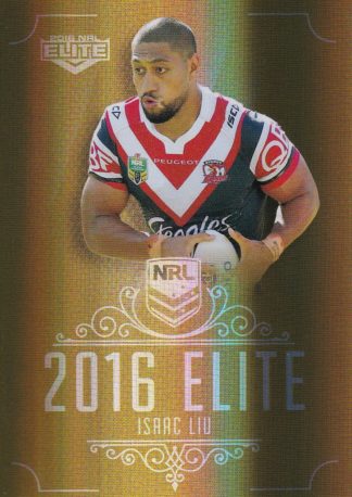 2016 NRL Elite Gold Parallel - SG165 Isaac Liu Sydney Roosters