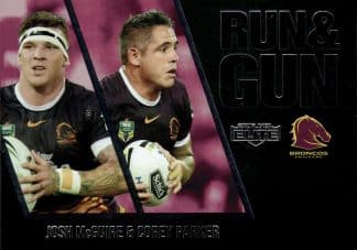 2016 NRL Elite Run & Gun Parallel - RGP02 McGuire & Parker Brisbane Broncos