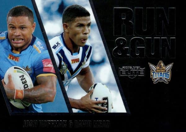 2016 NRL Elite Run & Gun Parallel - RGP09 Hoffman & Mead Gold Coast Titans