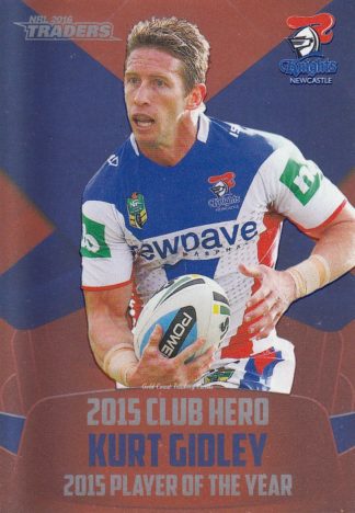 2016 NRL Traders Club Hero - CH15 Kurt Gidley Newcastle Knights