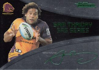 2016 NRL Traders Black SAS Signature - SASB01 Sam Thaiday Brisbane Broncos