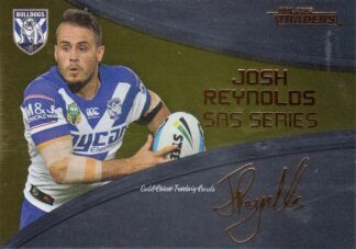 2016 NRL Traders Gold SAS Signature - SASG03 Josh Reynolds Canterbury Bulldogs