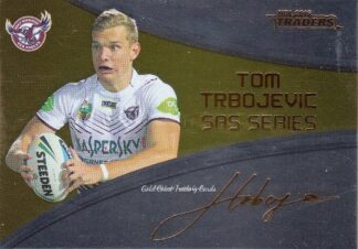 2016 NRL Traders Gold SAS Signature - SASG18 Tom Trbojevic Manly Sea Eagles