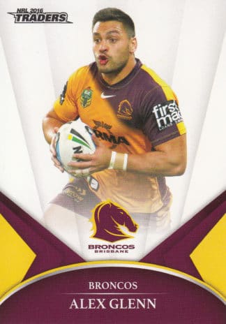 2016 NRL Traders Common Card - Base 004 Alex Glenn Brisbane Broncos