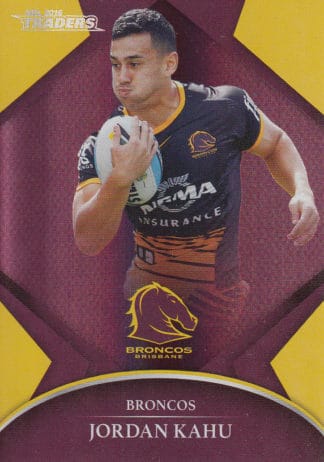 2016 NRL Traders Silver Parallels - P006 Jordan Kahu Brisbane Broncos