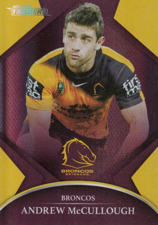 2016 NRL Traders Silver Parallels - P007 Andrew McCullough Brisbane Broncos