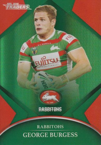 2016 NRL Traders Silver Parallels - P112 George Burgess South Sydney Rabbitohs