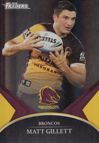 2016 NRL Traders Black Parallel - PS02 Matt Gillett Brisbane Broncos
