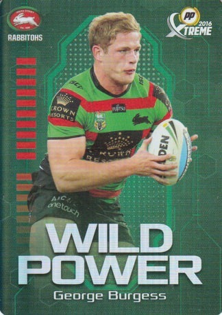 2016 NRL Xtreme Wild Power - WP12 George Burgess South Sydney Rabbitohs