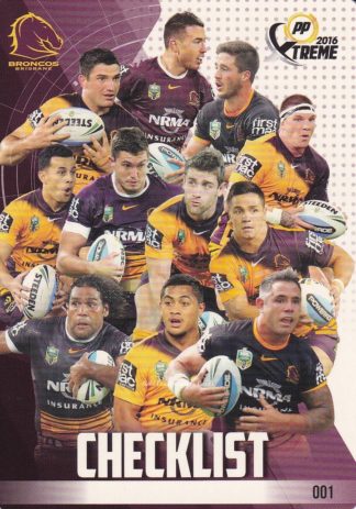 2016 NRL Xtreme Common Card - Base 001 Checklist Brisbane Broncos