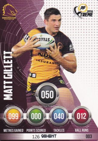 2016 NRL Xtreme Common Card - Base 003 Matt Gillett Brisbane Broncos