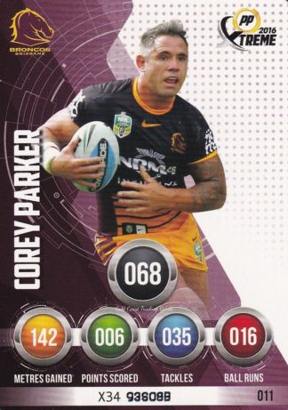 2016 NRL Xtreme Common Card - Base 011 Corey Parker Brisbane Broncos