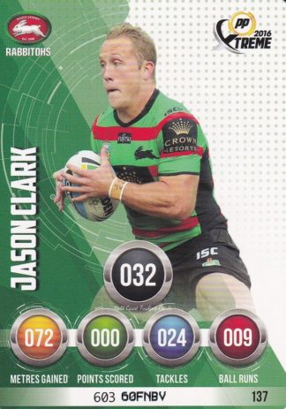 2016 NRL Xtreme Common Card - Base 137 Jason Clark South Sydney Rabbitohs