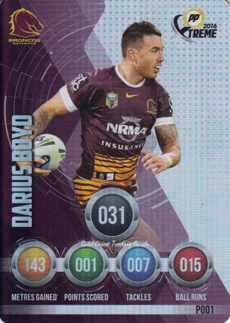 2016 NRL Xtreme Parallels - P01 Darius Boyd Brisbane Broncos