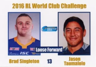 2016 World Cup Challenge - Card 13 Brad Singleton & Jason Taumalolo