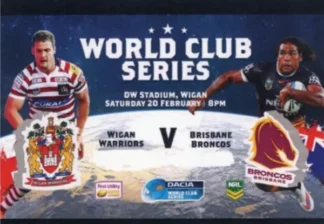 2016 World Cup Challenge - Card 36 WCC Wigan Warriors vs Brisbane Broncos