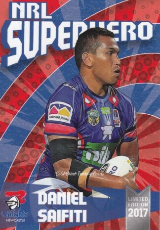 2017 NRL Superhero Card - SH09 Daniel Saifiti Newcastle Knights